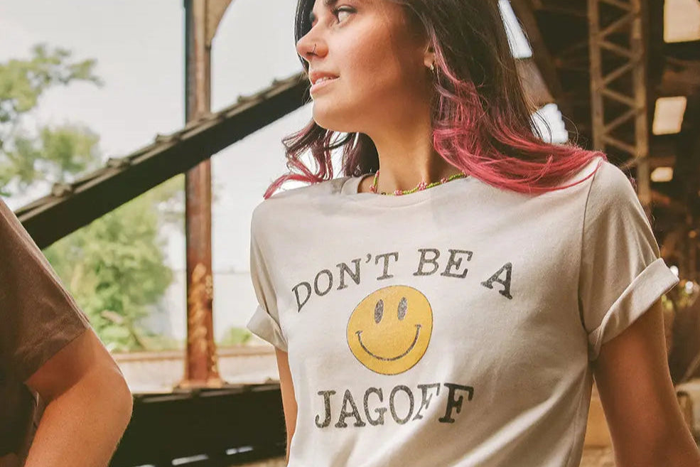 DON'T BE A JAGOFF